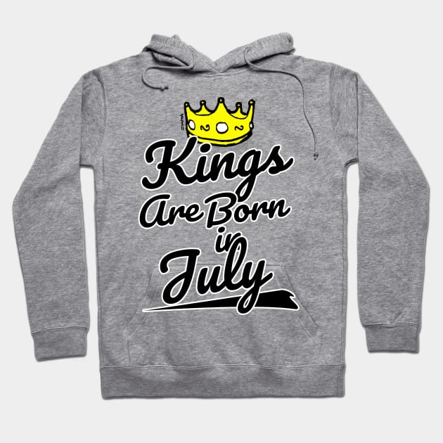 Kings are Born In July Hoodie by sketchnkustom